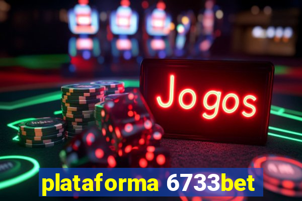 plataforma 6733bet